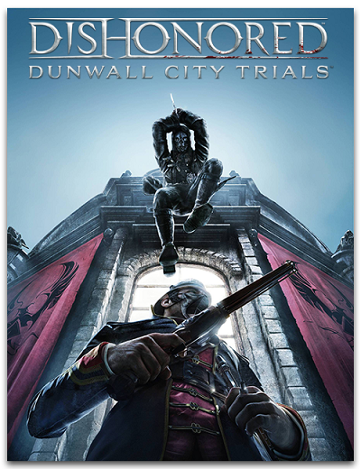 Dishonored Update 2 Incl Dunwall City Trials DLC Cracked-ALI213