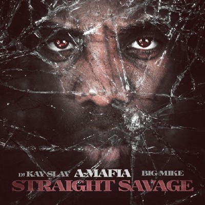 A-Mafia  Straight Savage (Official Mixtape) (2012)