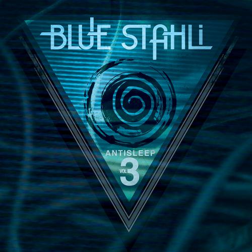 Blue Stahli - Antisleep Vol. 03 (2012)
