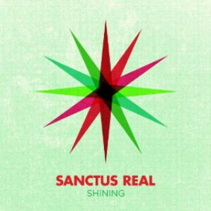 Sanctus Real - Shining (Single) (2012)