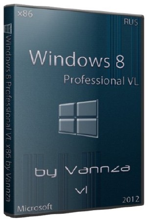 Windows 8 Professional VL x86 by Vannza v1 (RUS/2012)