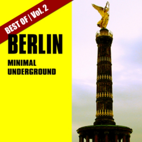 Best Of Berlin Minimal Underground Vol 2
