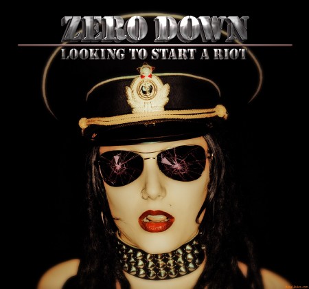 Zero Down - Looking To Start A Riot (2012) MP3