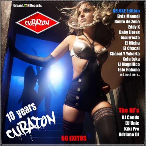 VA - Cubaton Deluxe Edition - Cuban Reggaeton (10 Years Of Cubaton - 60 Exitos 2003-2013) (2012)