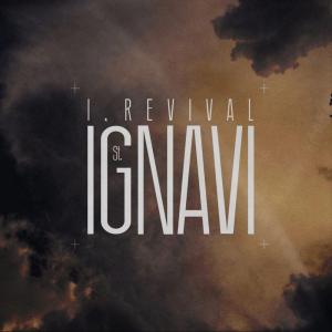 I, Revival - ST. IGNAVI (feat. Shawn Spann of I, The Breather) (Single) (2013)