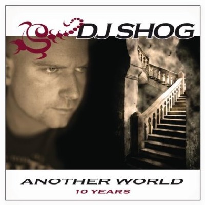DJ Shog  Another World (10 Years)
