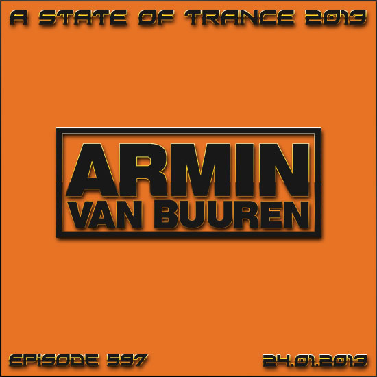 Armin van Buuren - A State of Trance Episode 597 (24.01.2013)