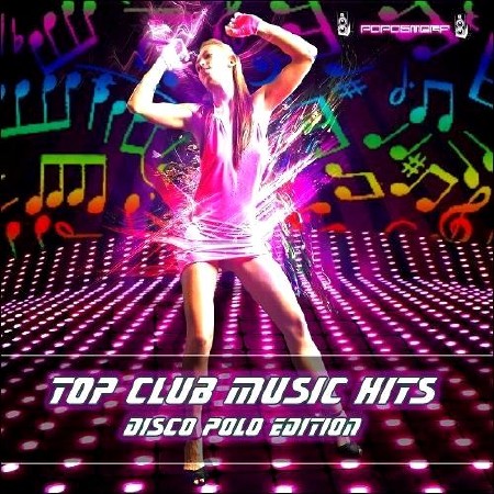  Top Club Music Hits - Disco Polo Edition (2013) 