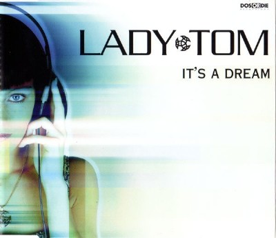 Lady Tom - It"s A Dream