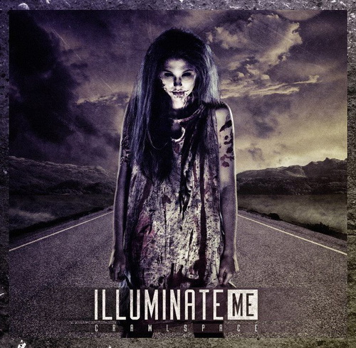 Illuminate Me -  Crawlspace [EP] (2013)