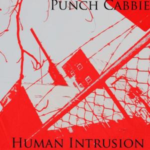 Punch Cabbie - Human Intrusion [EP] (2011)