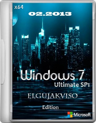 Windows 7 Ultimate SP1 x64 Elgujakviso Edition 02.2013 (RUS/2013)