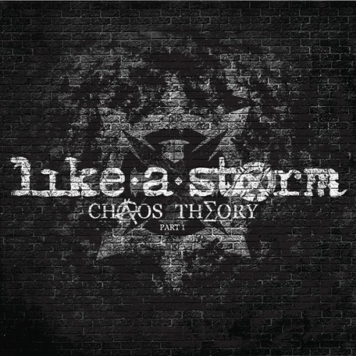 Like A Storm - Chaos Theory Part 1 [EP] (2012)