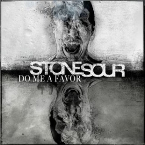 Stone Sour - Do Me A Favor (Single) (2013)