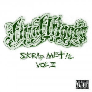 Final Trigger - Skrap Metal Vol. II [EP] (2013)