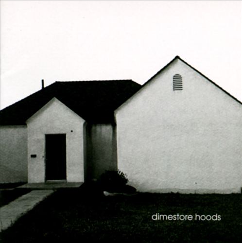 Dimestore Hoods (Pre 3rd Strike) - Dimestore Hoods (1996)