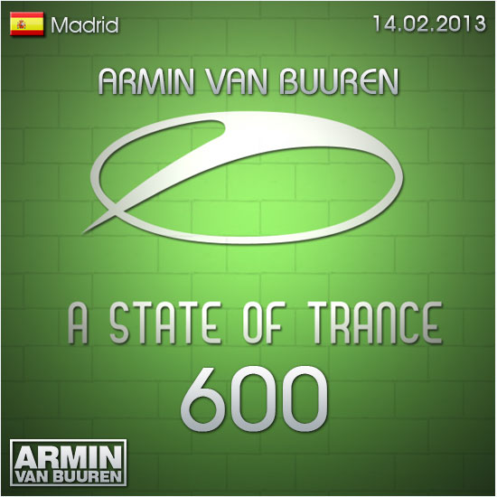 Armin van Buuren - A State of Trance 600 Pre-Party Madrid (14.02.2013)