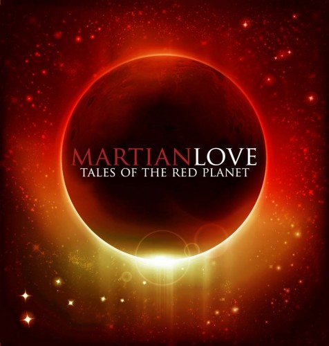 Martian Love - Tales of the Red Planet (2013)
