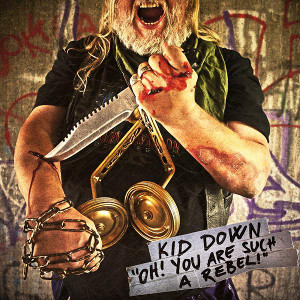 Kid Down - Oh! You Are Such A Rebel! (Single) (2012)