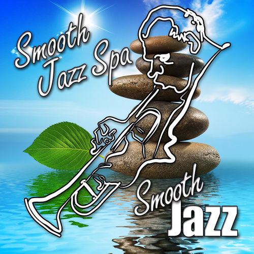 Smooth Jazz - Smooth Jazz Spa (2012)