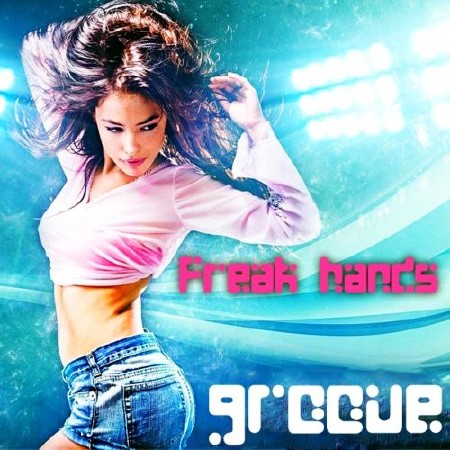  Freak Groove Hands (2013) 