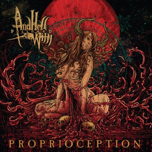And Hell Followed With - Proprioception (2010)