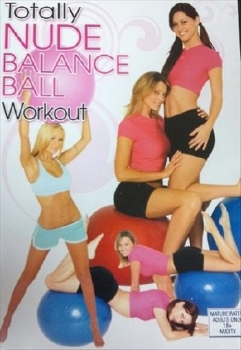 Гимнастика без одежды с шарами / Totally Nude Balance Ball Workout (2011) DVDRip