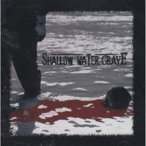 Shallow Water Grave - Suspension Of Disbelief (2006)