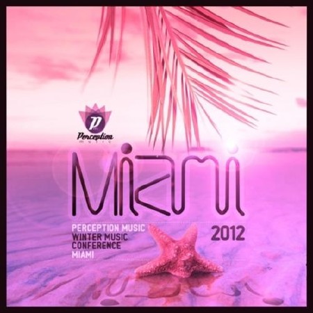 Perception Miami 2012 Part 2 (2012)