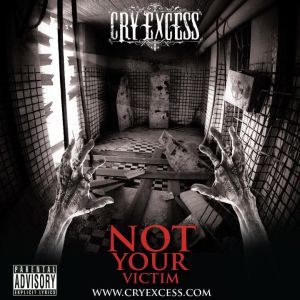 Cry Excess - Not Your Victim (Single) (2012)
