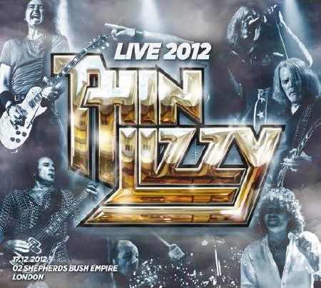 Thin Lizzy - Live 2012. Shepherds Bush Empire (2013)