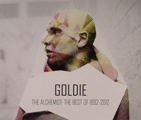 Goldie - The Alchemist: The Best of 1992-2012 (2013)
