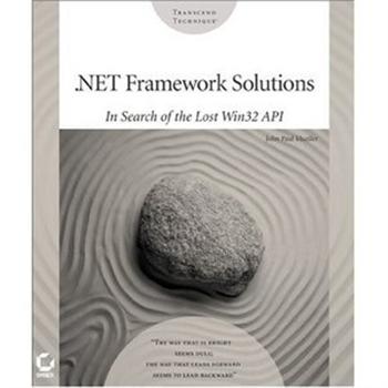 .NET Framework Solutions: In Search of the Lost Win32 API John Mueller