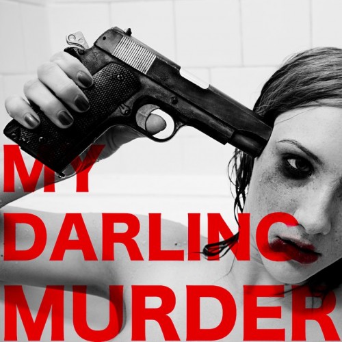 My Darling Murder - My Darling Murder [EP] (2011)