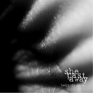 She Past Away - Belirdi Gece (2012)