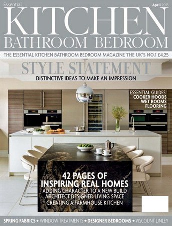 Essential Kitchen Bathroom Bedroom - April 2013