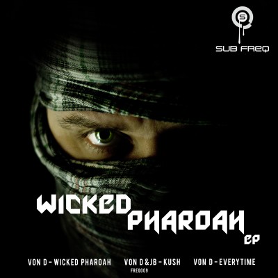 Von D  Wicked Pharoah