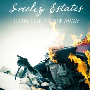 Greeley Estates – Turn the Night Away [New song] (2013)