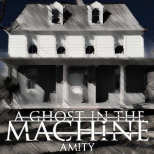 A Ghost in the Machine - Amity (EP) (2013)