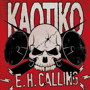 Kaotiko - E.H. Calling (2013)
