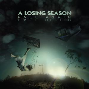 A Losing Season - Fall Again, Fall Better [EP] (2012)