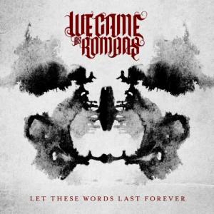 We Came As Romans - Let These Words Last Forever [Single] (2012)