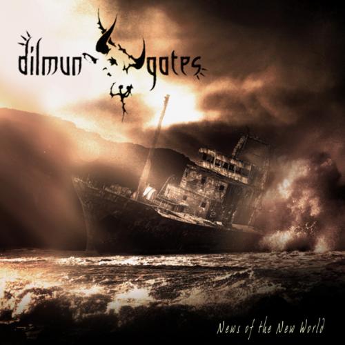 Dilmun Gates - News Of The New World (2012)