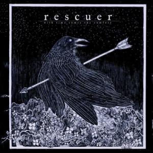 Rescuer - With Time Comes The Comfort (2013)