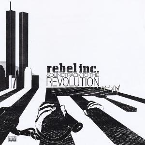 Rebel Inc - Soundtrack to the Revolution (2012)