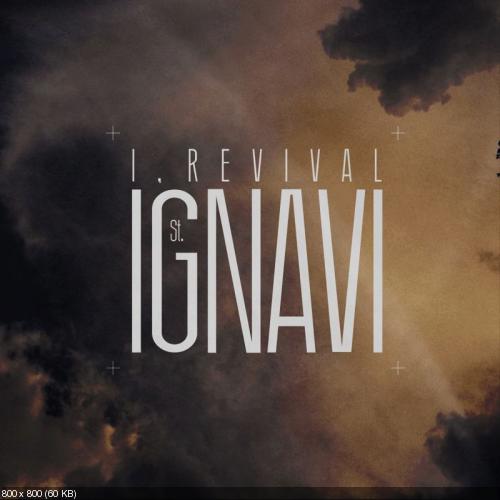 I, Revival - ST. IGNAVI (feat. Shawn Spann of I, The Breather) (Single) (2013)