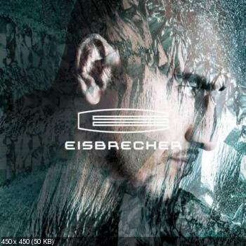 Eisbrecher - Discography (2004-2012)