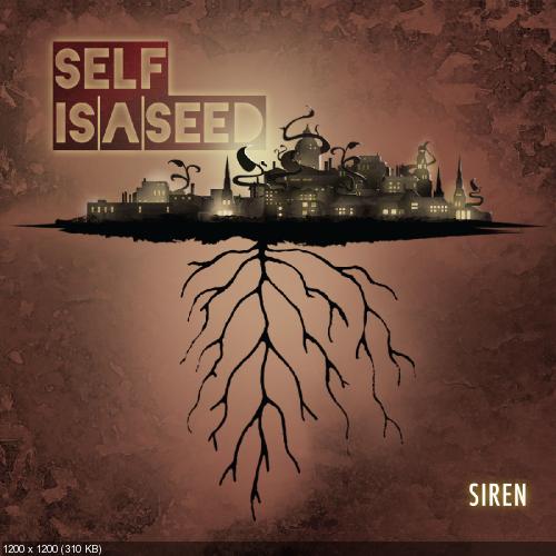 Self Is A Seed - Siren (2013)
