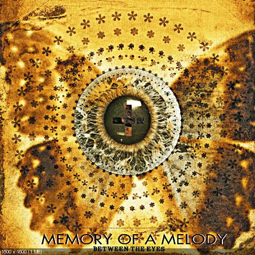 Memory of a Melody - Between the Eyes [Single] (2013)